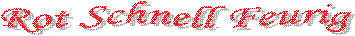 Rot Schnell Feurig